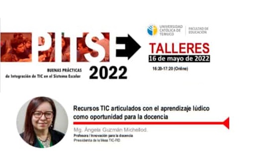 Mayo 2022: Dicta taller sobre aprendizaje lúdico invitada por la UC de Temuco.